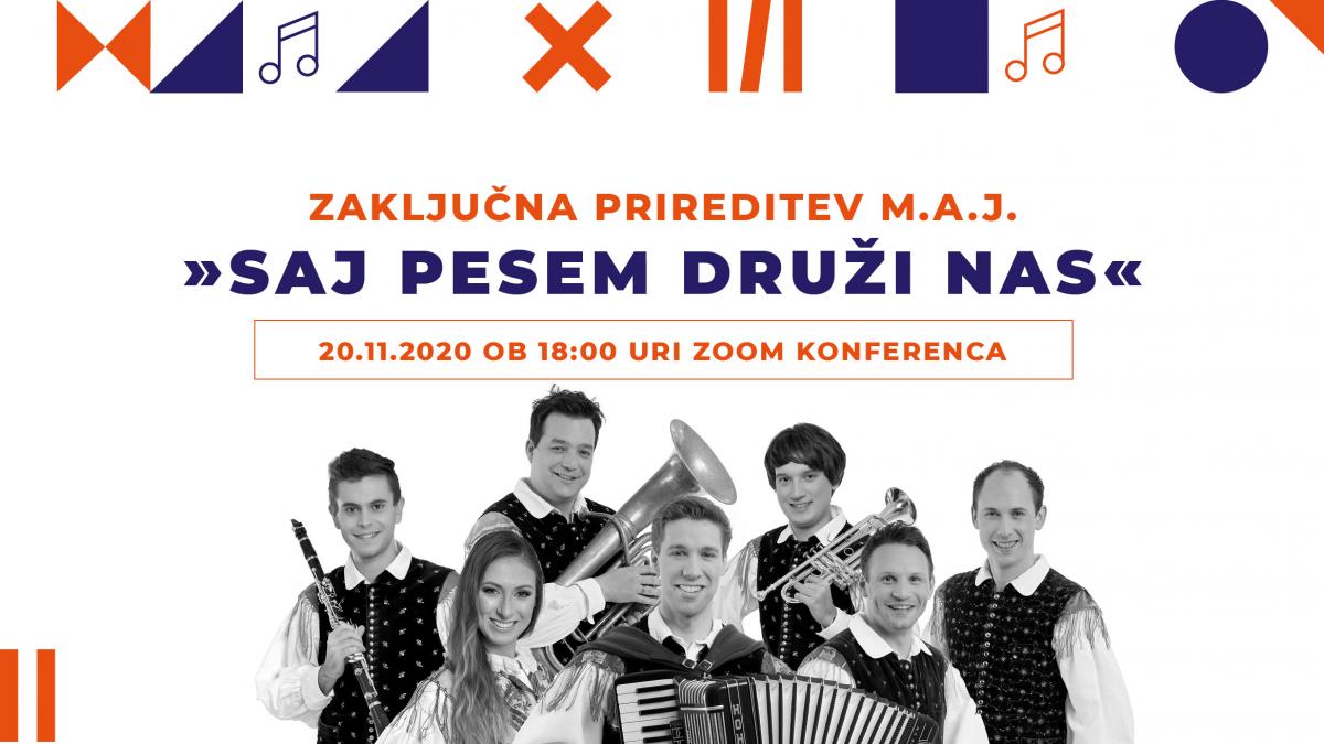 Slika: ZAKLJUČNA PRIREDITEV M.A.J. 
»SAJ PESEM DRUŽI NAS« 