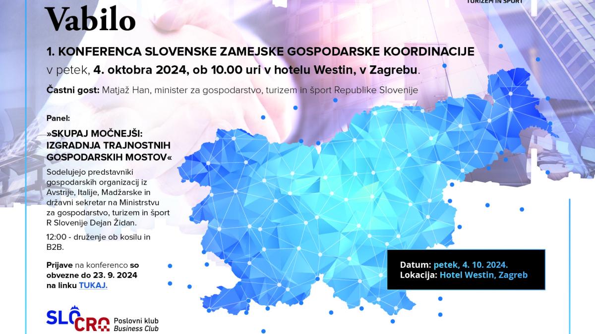 Bild: 1. POSLOVNA KONFERENCA SLOVENSKE ZAMEJSKE GOSPODARSKE KOORDINACIJE